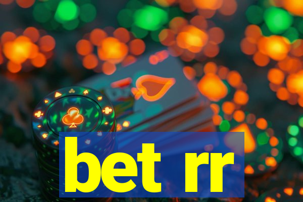 bet rr